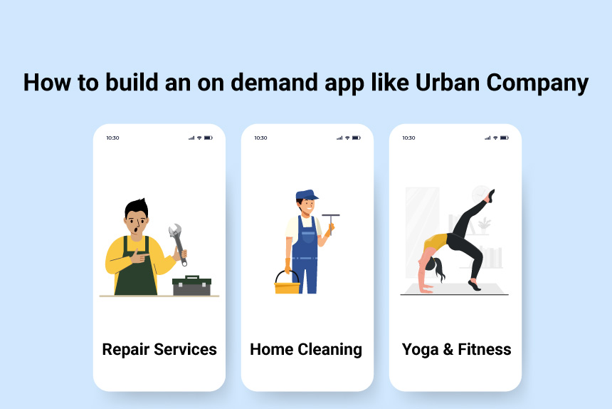 On demand app like Urban Company